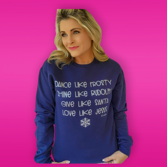 Dance Like Frosty Sweatshirt